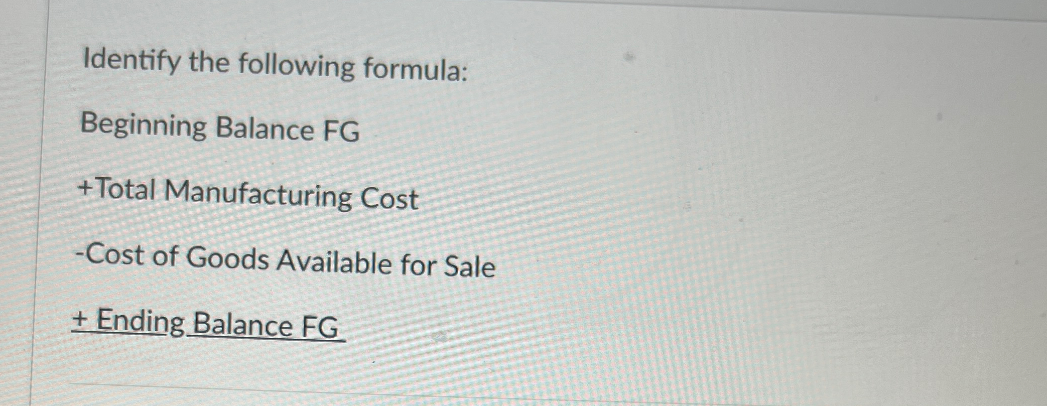 Identify the following formula: Beginning Balance