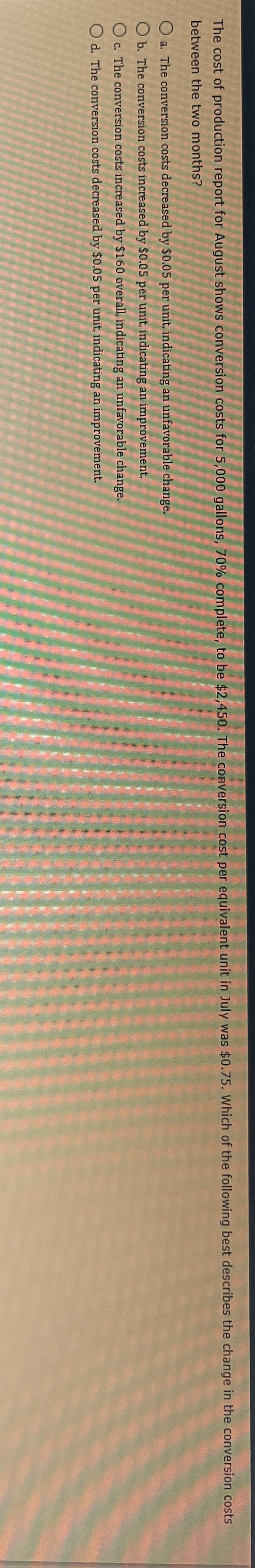 between the two months? a . The conversion costs