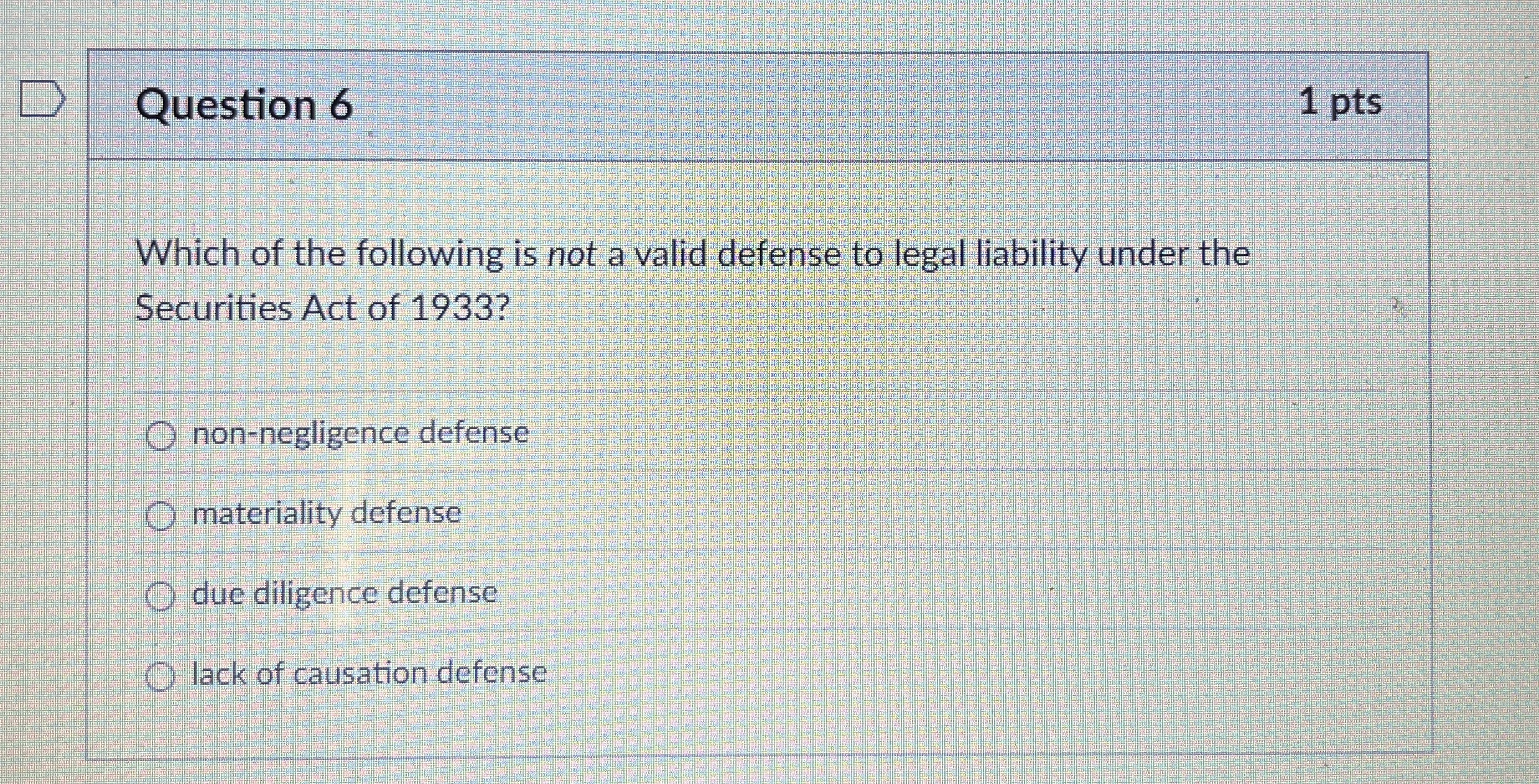 Question 6 Which of the following is not a valid