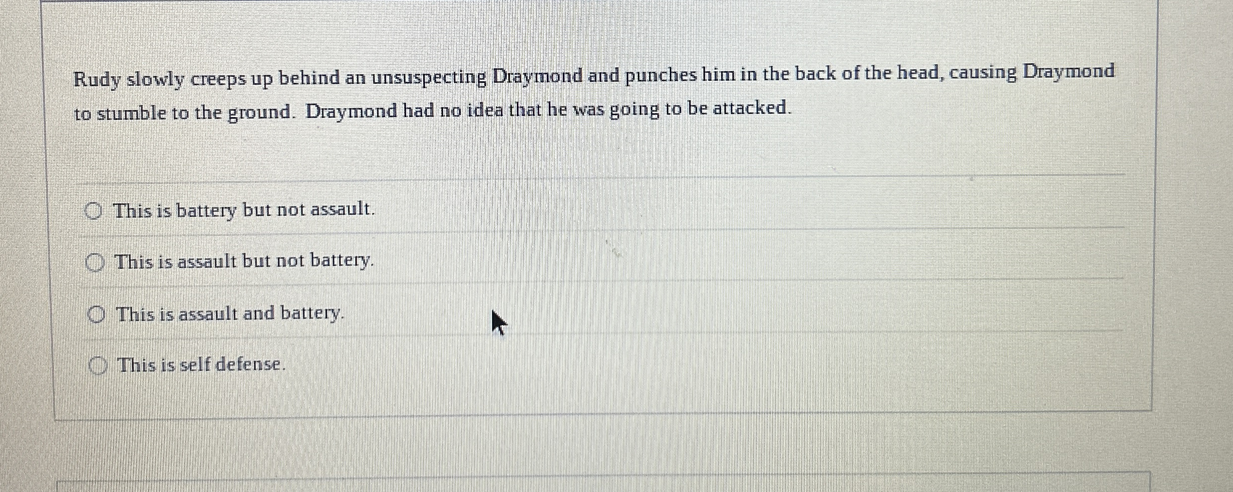 Rudy slowly creeps up behind an unsuspecting