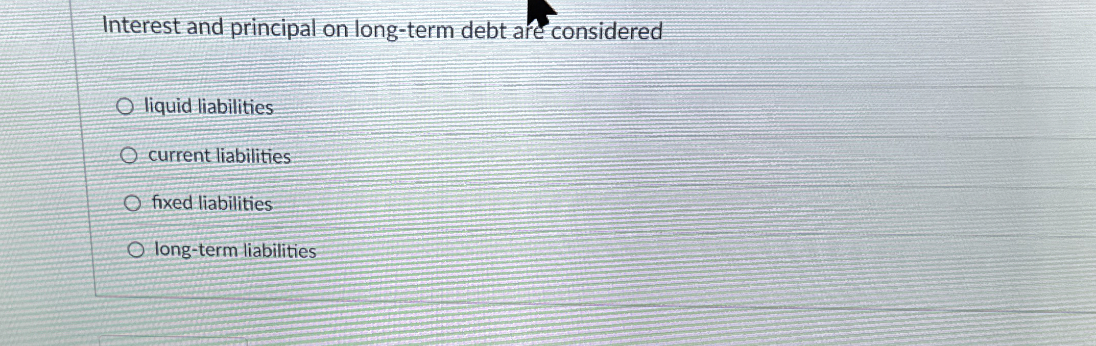 Interest and principal on long - term debt are