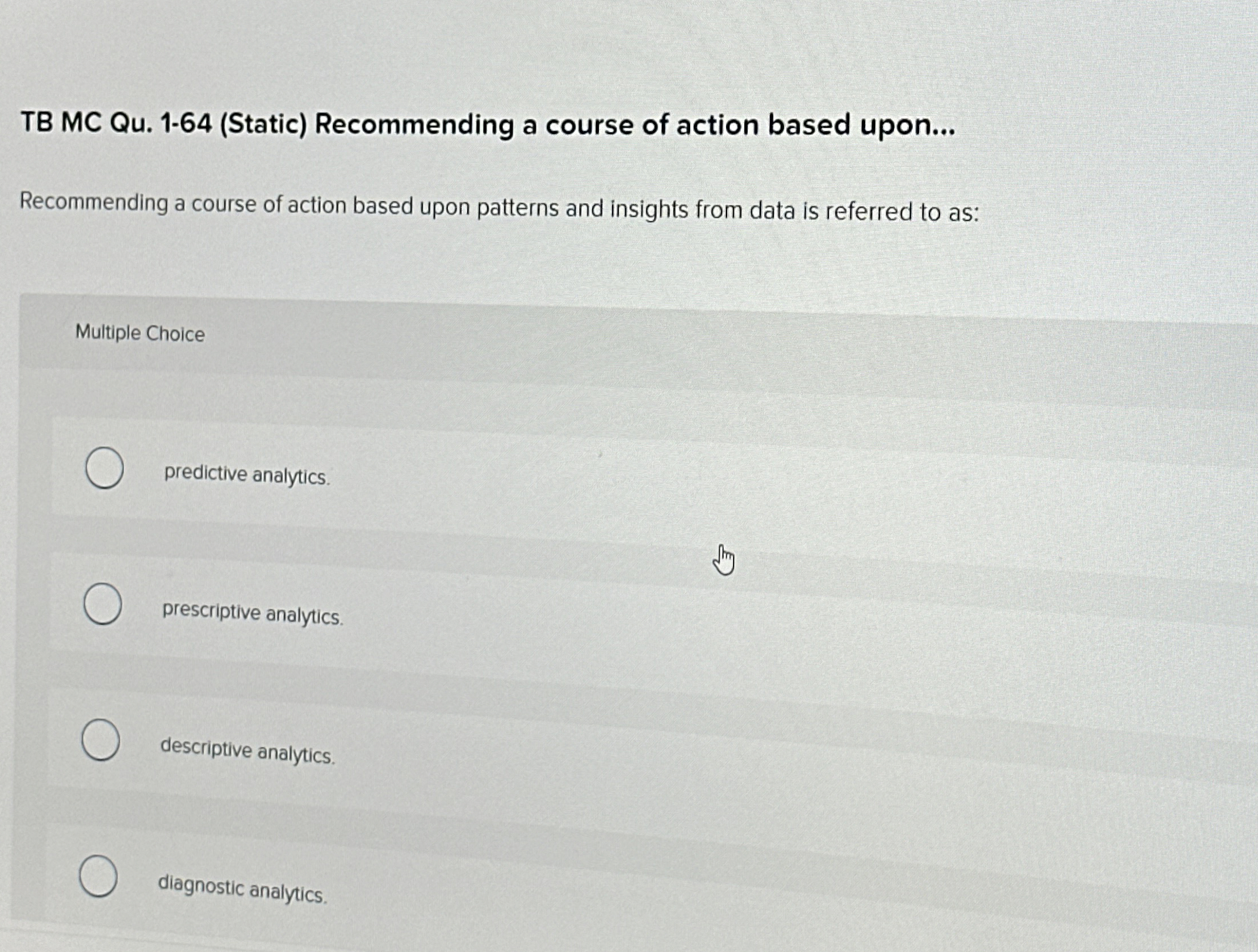 TB MC Qu . 1 - 6 4 ( Static ) Recommending a