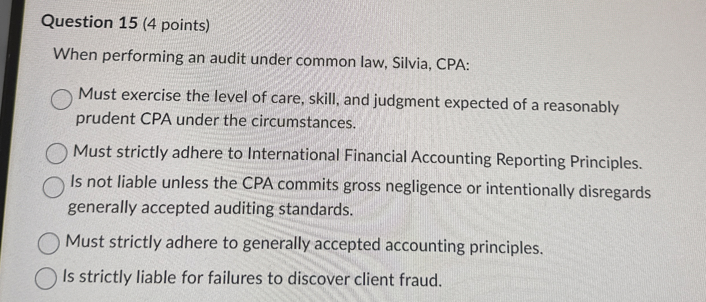 Question 1 5 ( 4 points ) When performing an