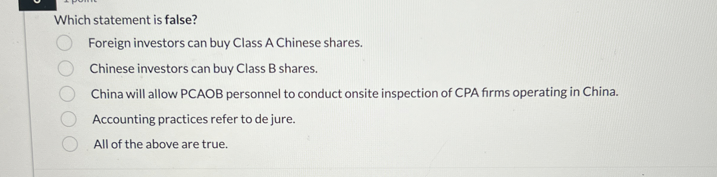Which statement is false? Foreign investors can