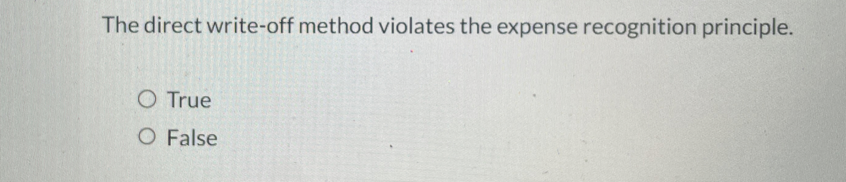 The direct write - off method violates the