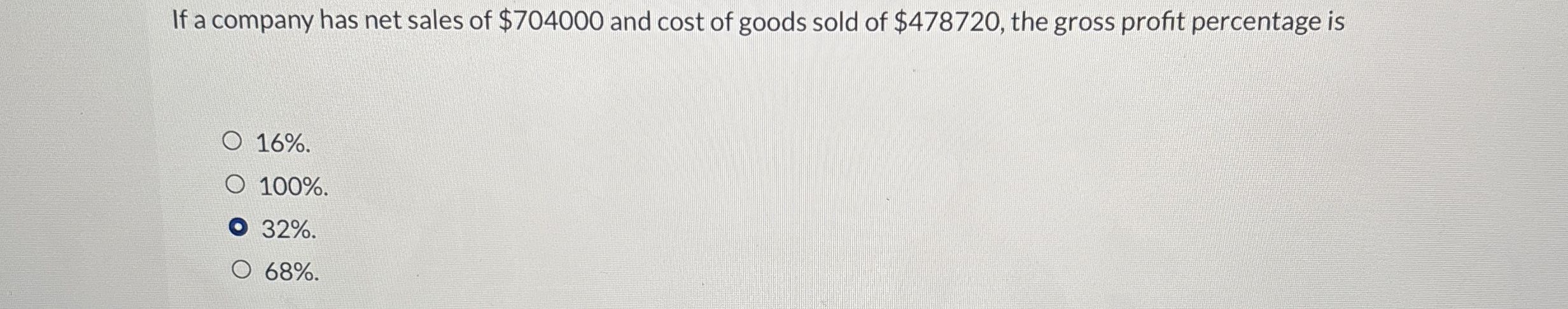 If a company has net sales of $ 7 0 4 0 0 0 and