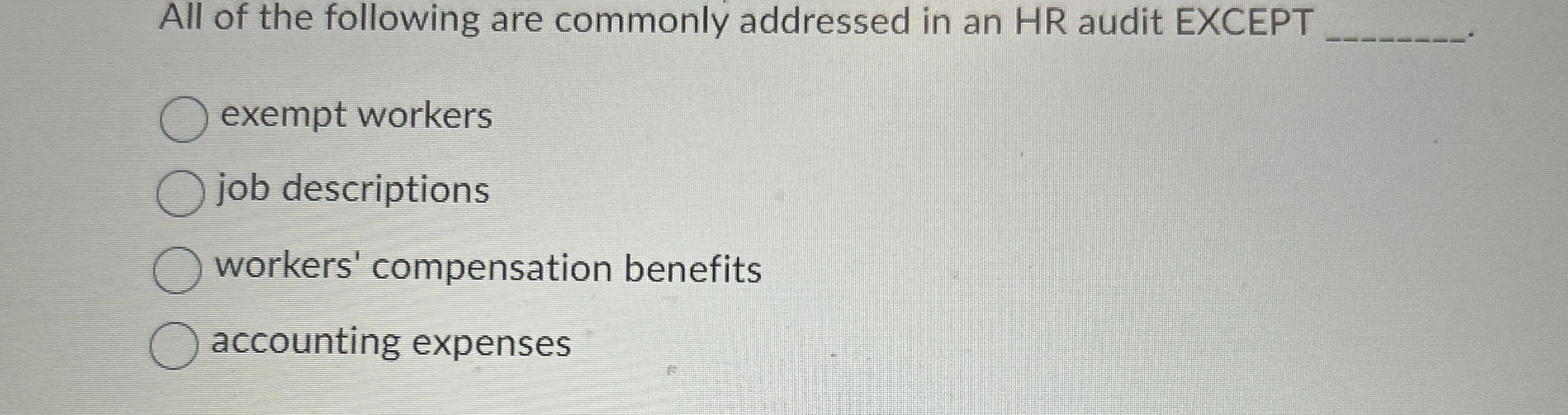 All of the following are commonly addressed in an