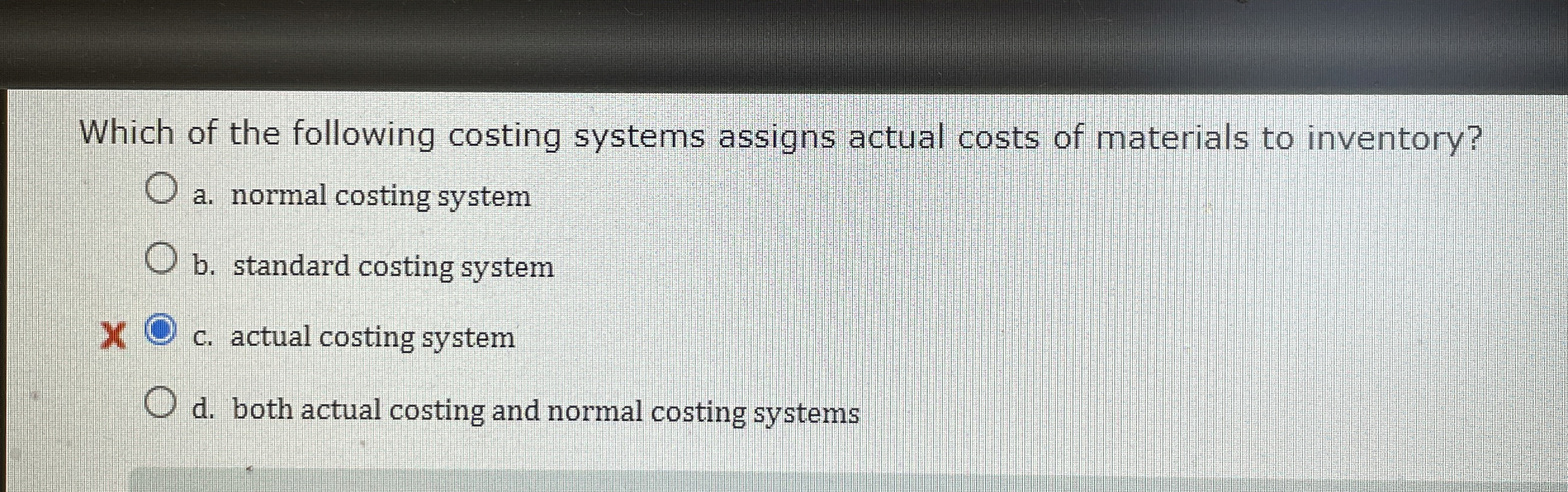 Which of the following costing systems assigns