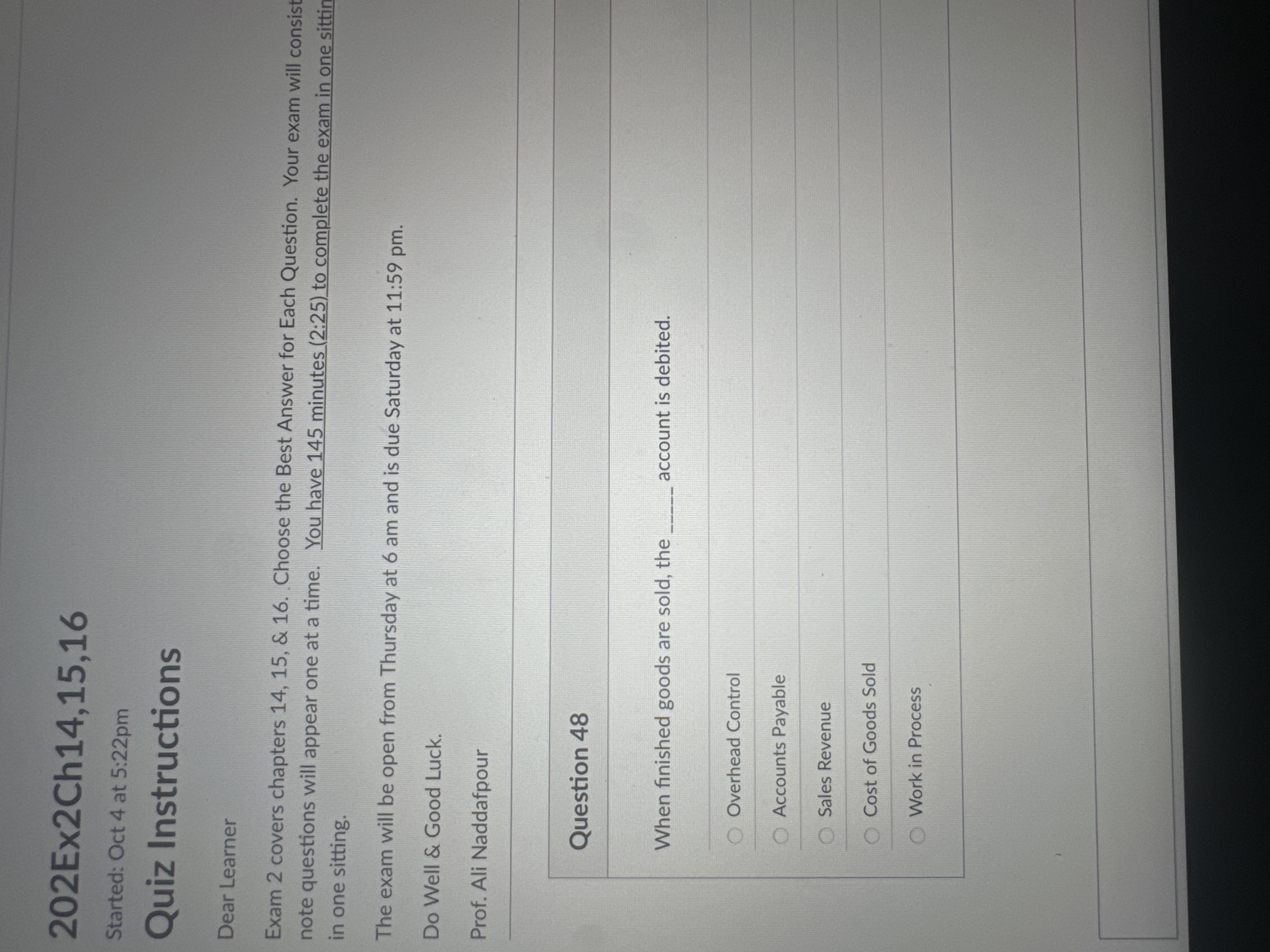 Question 4 8 When finished goods are sold, the