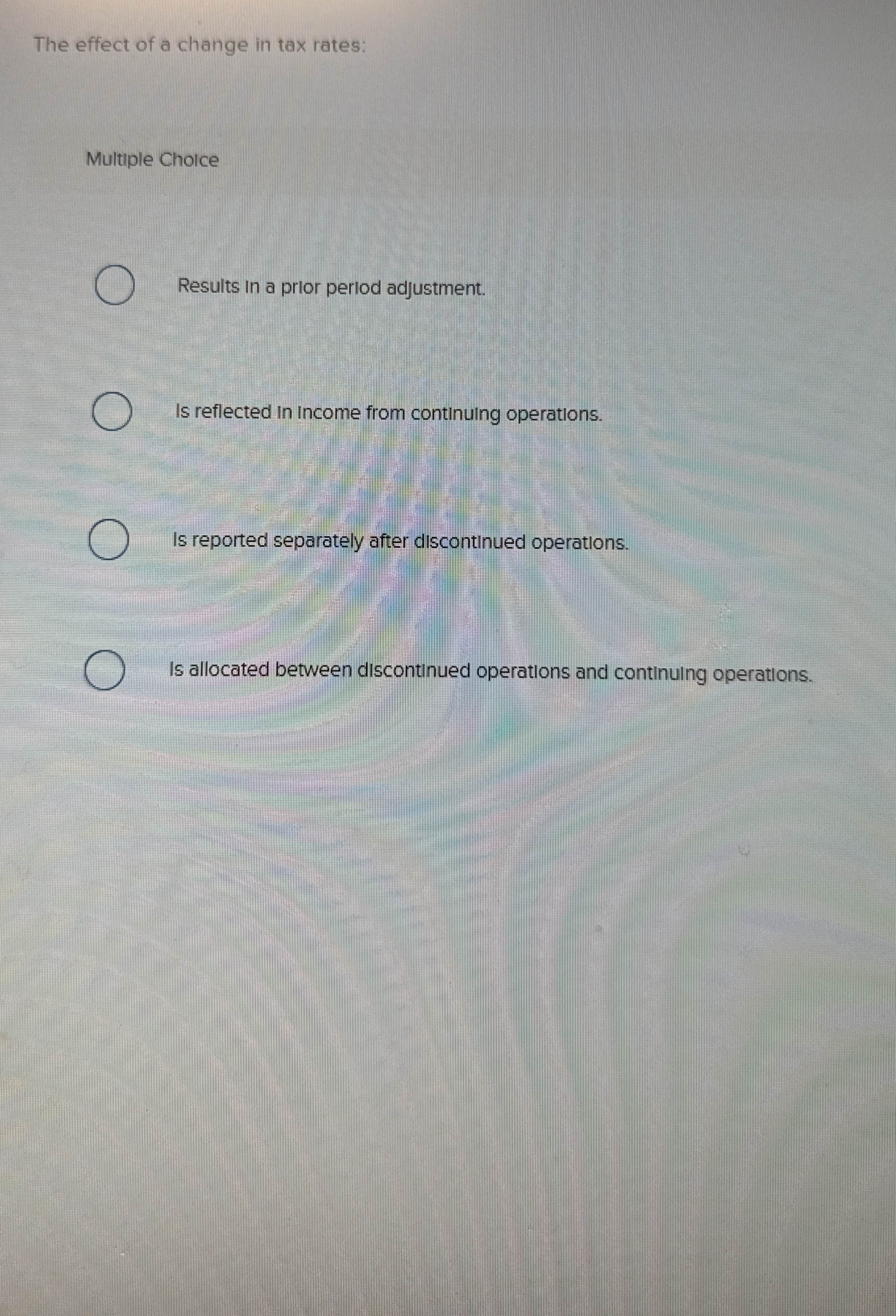 The effect of a change in tax rates: Multiple