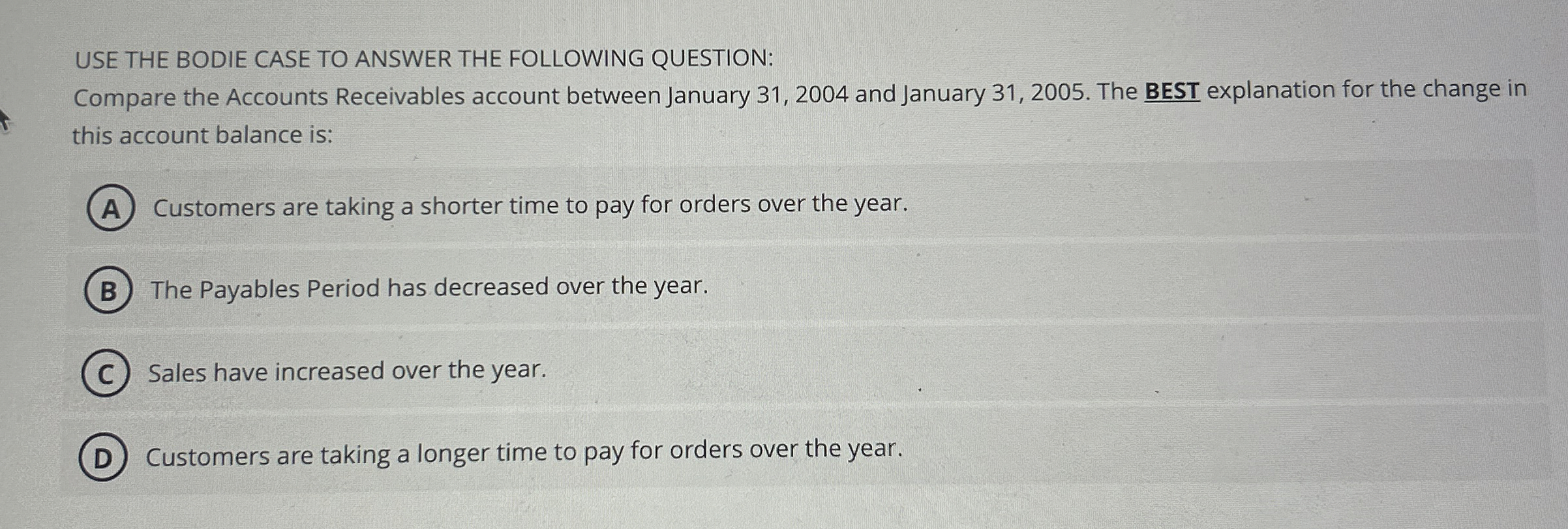 USE THE BODIE CASE TO ANSWER THE FOLLOWING