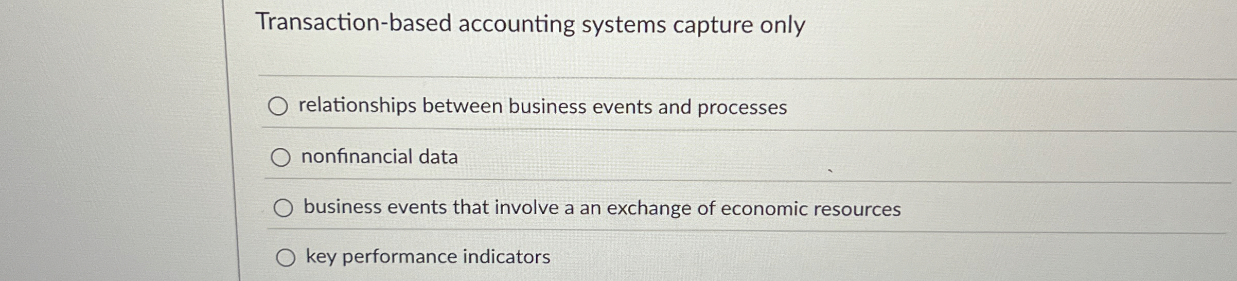 Transaction - based accounting systems capture