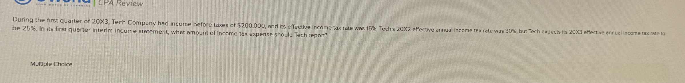 CPA Review be 2 5 % . In its first quarter