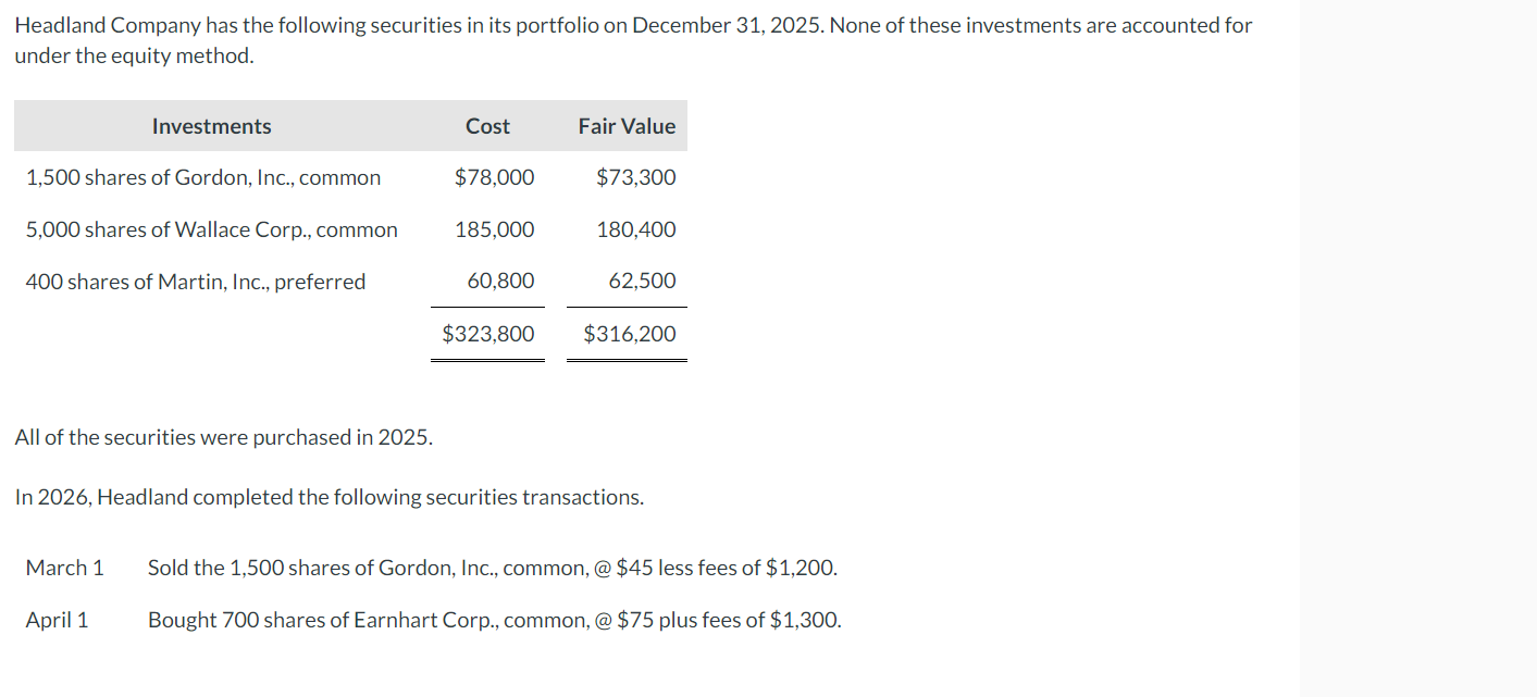 Headland Company has the following securities in