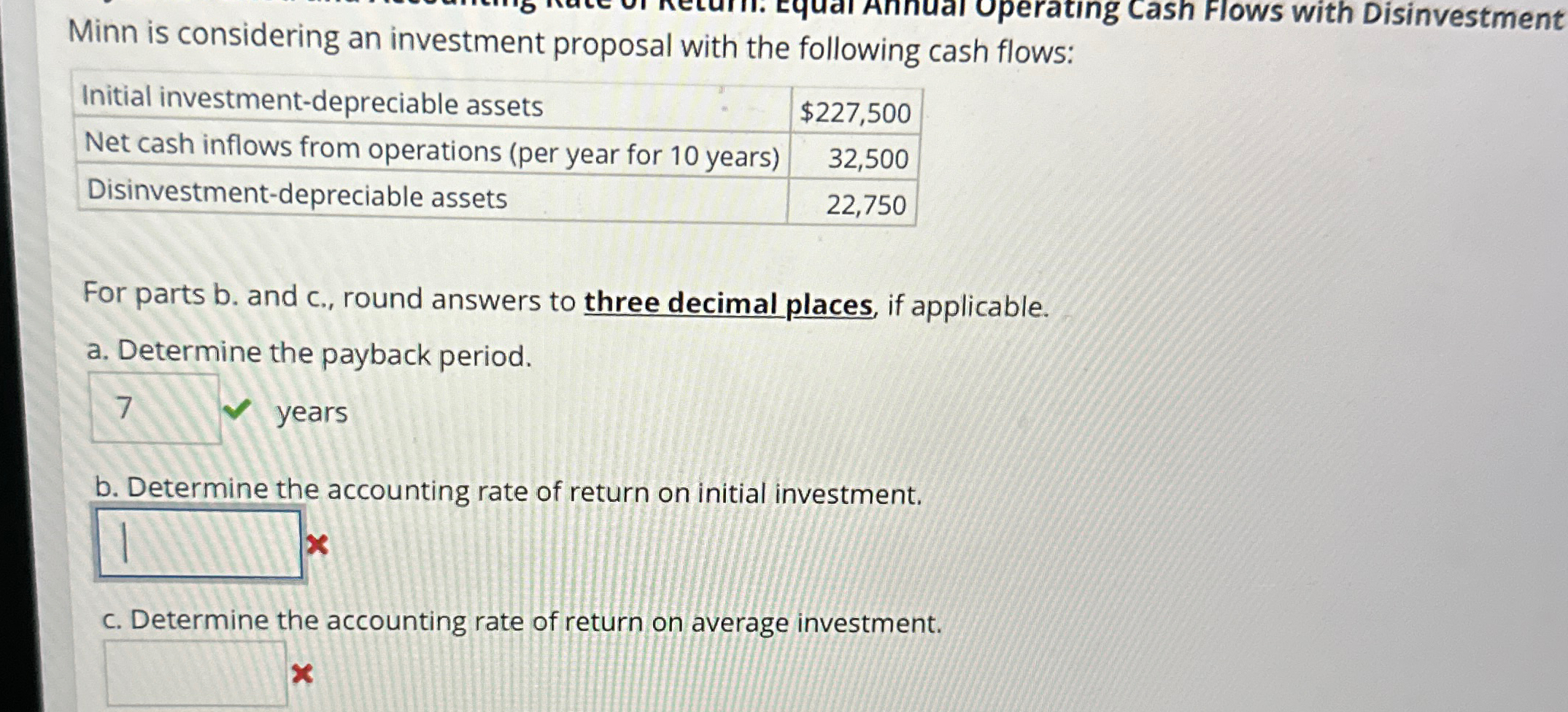 Minn is considering an investment proposal with