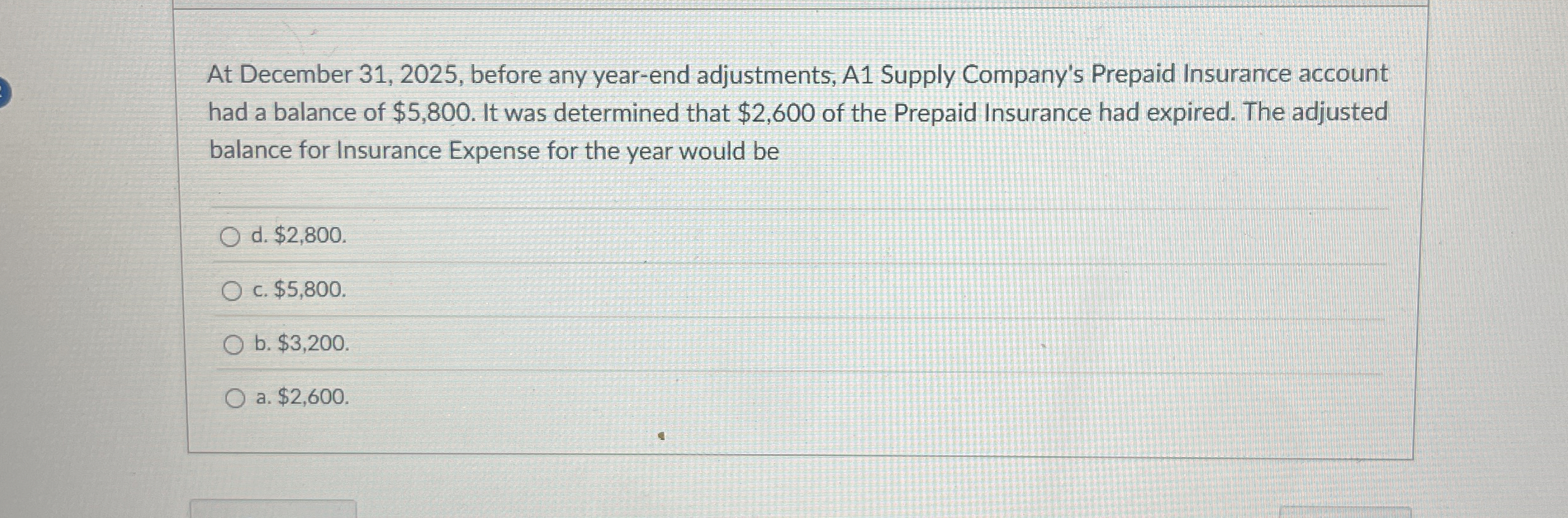At December 3 1 , 2 0 2 5 , before any year - end