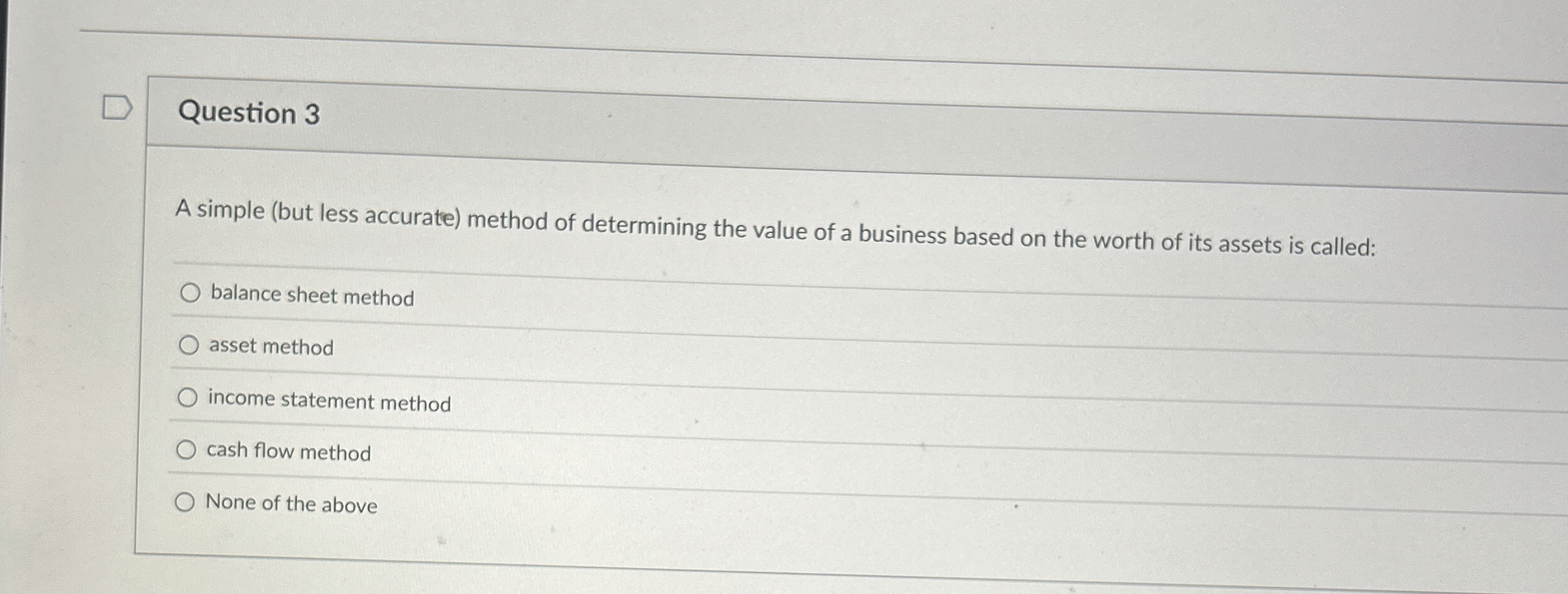 Question 3 A simple ( but less accurate ) method