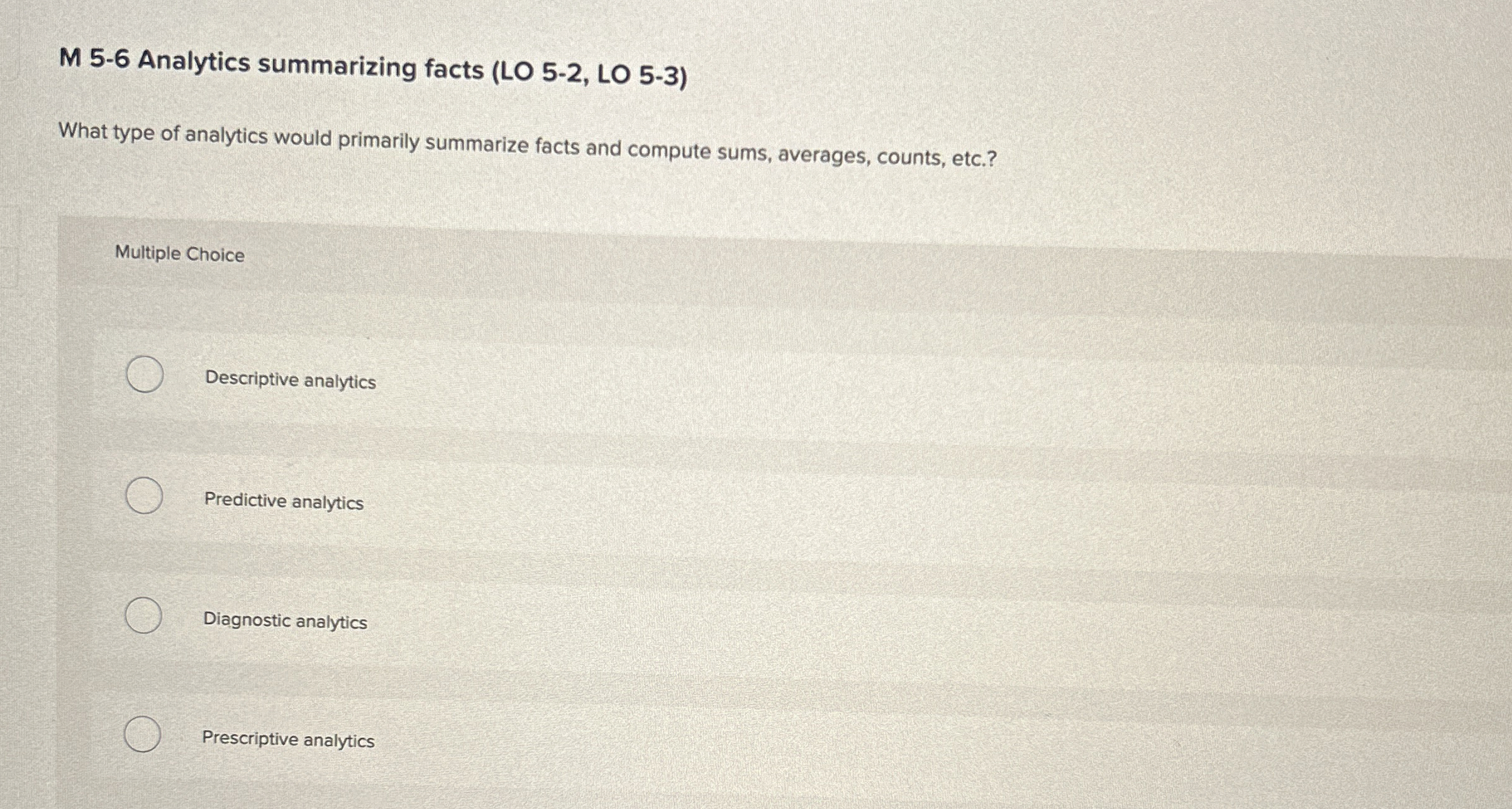 M 5 - 6 Analytics summarizing facts ( LO 5 - 2 ,