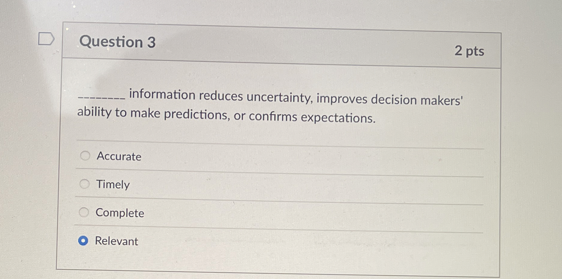 Question 3 information reduces uncertainty,