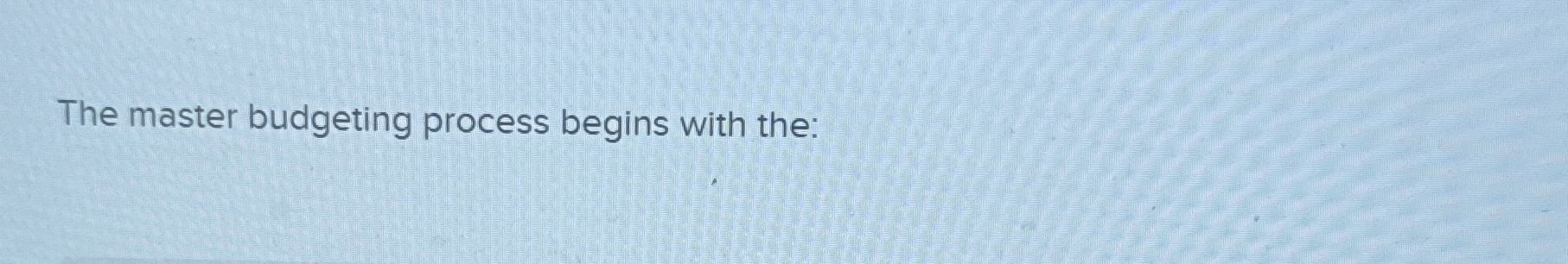 The master budgeting process begins with the: