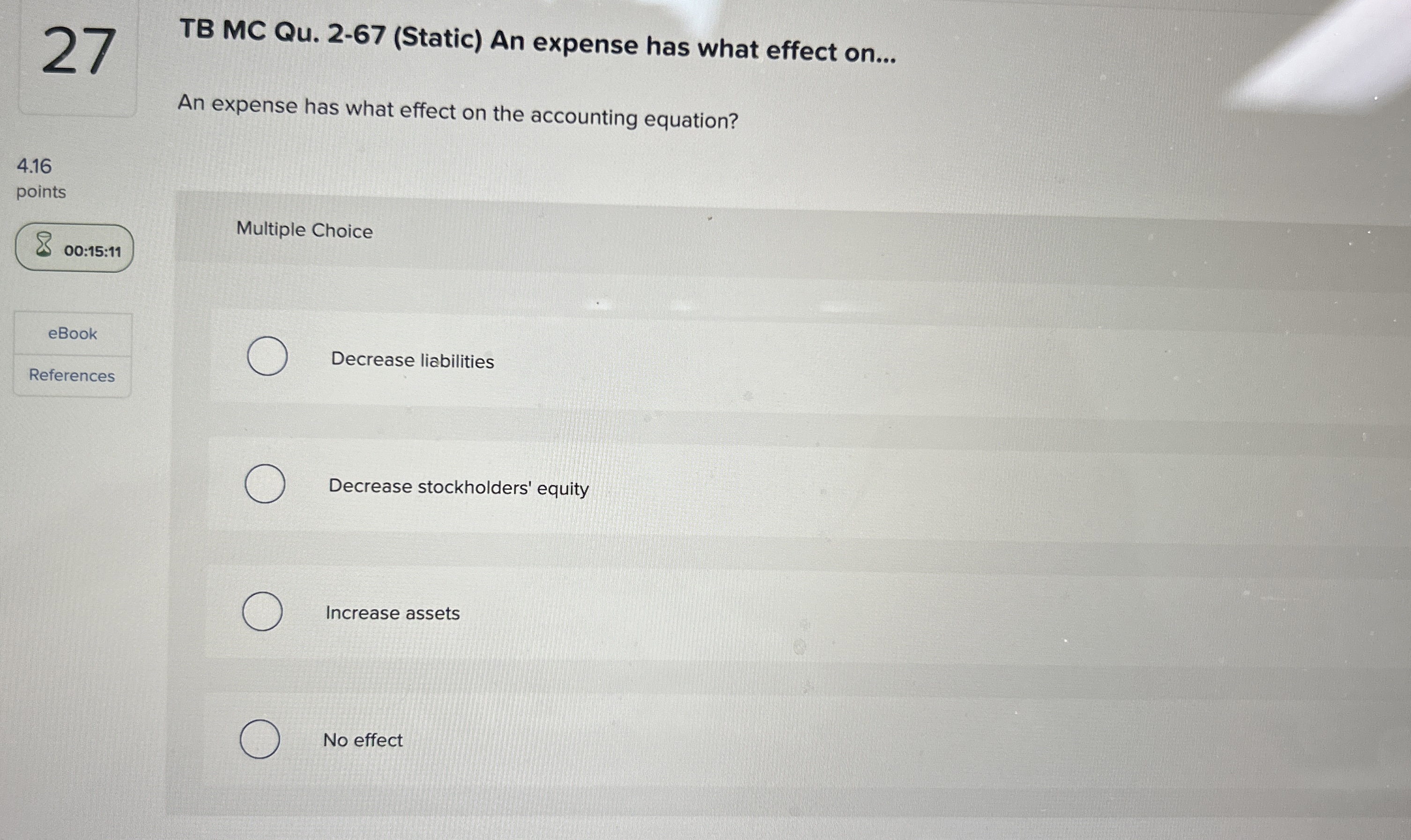 TB MC Qu . 2 - 6 7 ( Static ) An expense has what