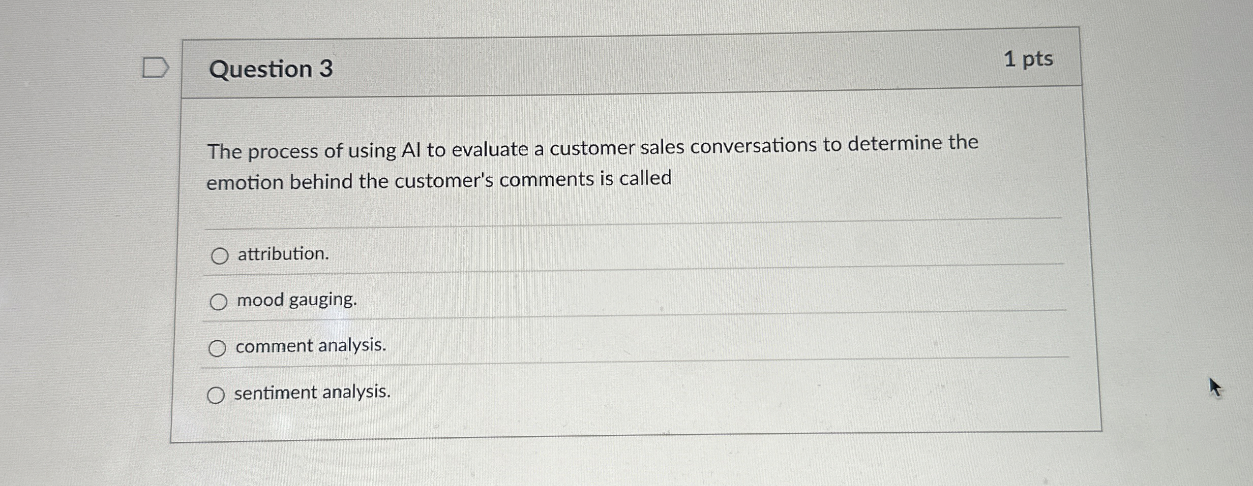 Question 3 The process of using AI to evaluate a