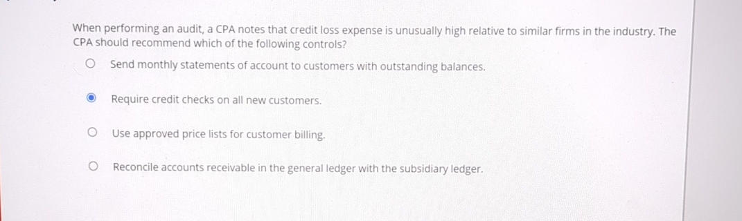 When performing an audit, a CPA notes that credit