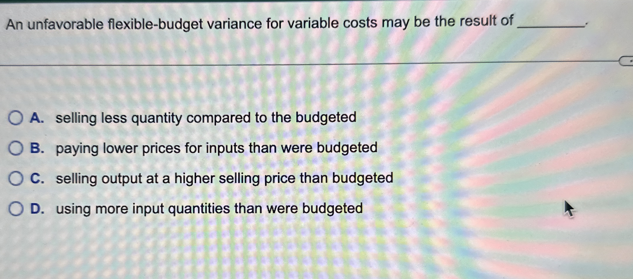 An unfavorable flexible - budget variance for