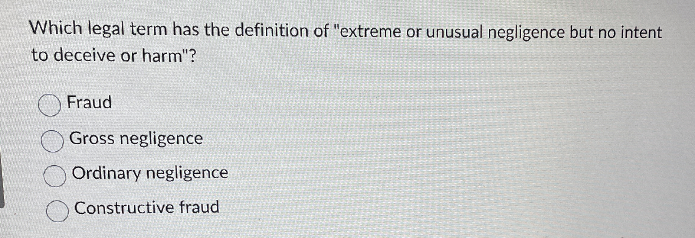 Which legal term has the definition of "extreme
