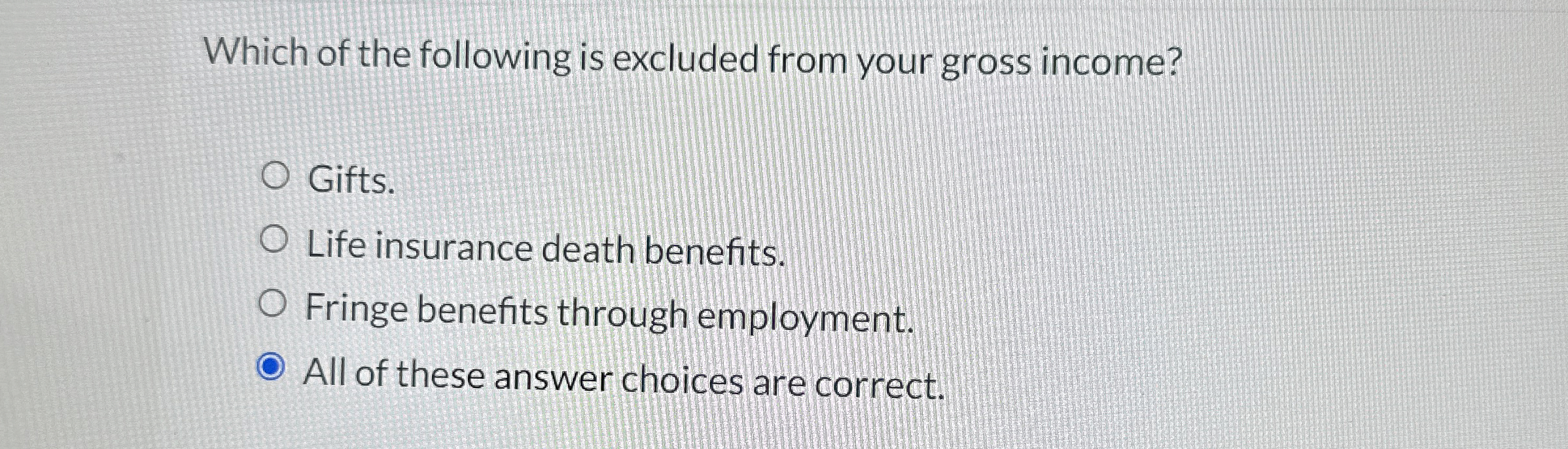 Which of the following is excluded from your