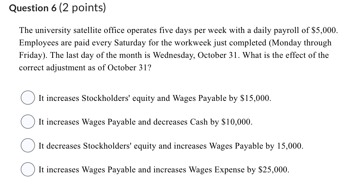 Question 6 ( 2 points ) The university satellite