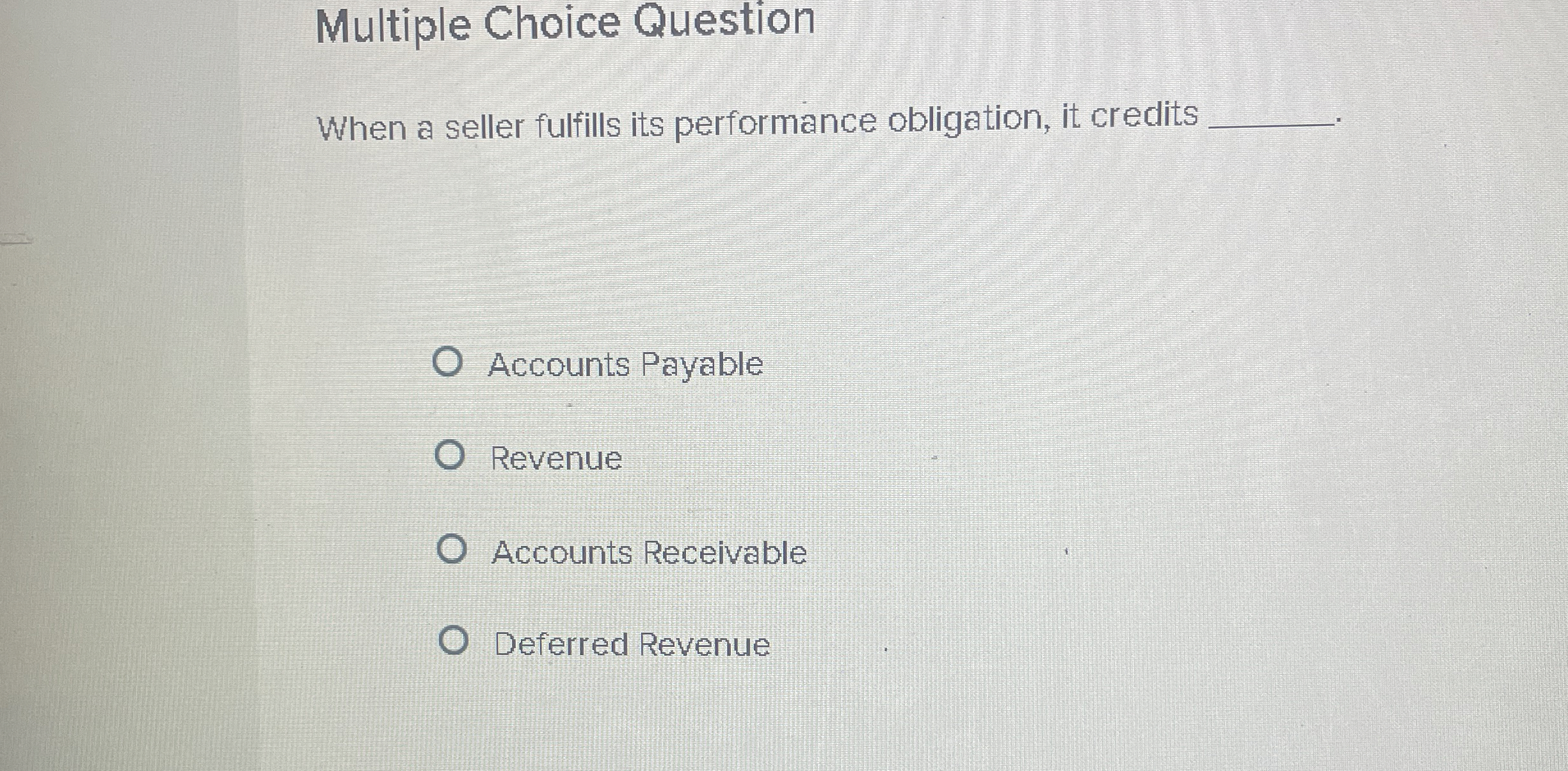 Multiple Choice Question When a seller fulfills