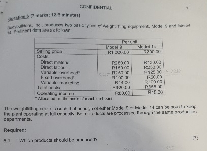CONFIDENTAL Question 6 ( 7 marks; 1 2 . 6 minutes