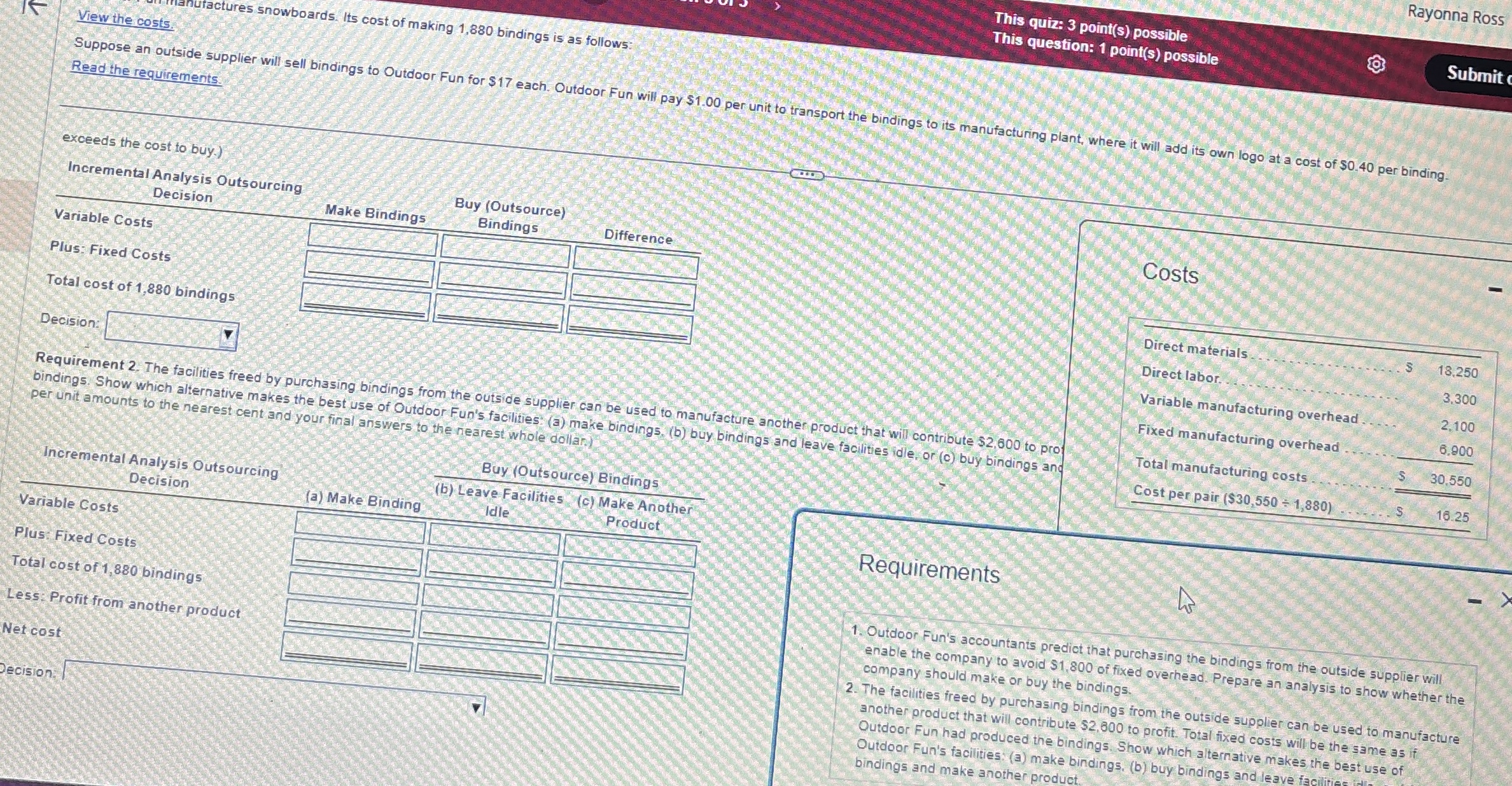 View the costs Rayonna Ross This question: 1