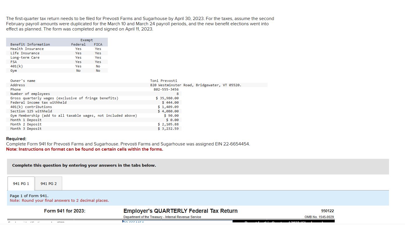 The first - quarter tax return needs to be filed