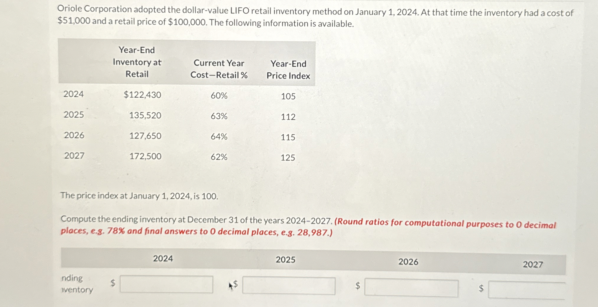 Oriole Corporation adopted the dollar - value