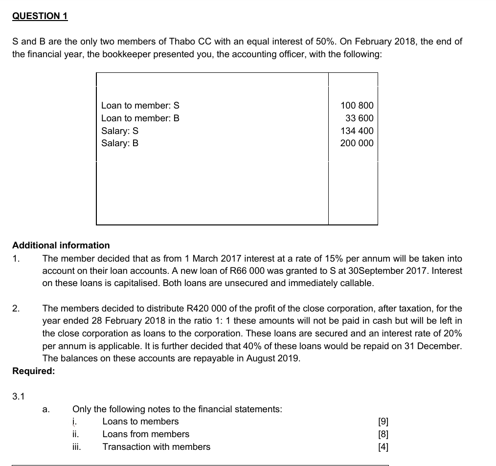 QUESTION 1 S and B are the only two members of