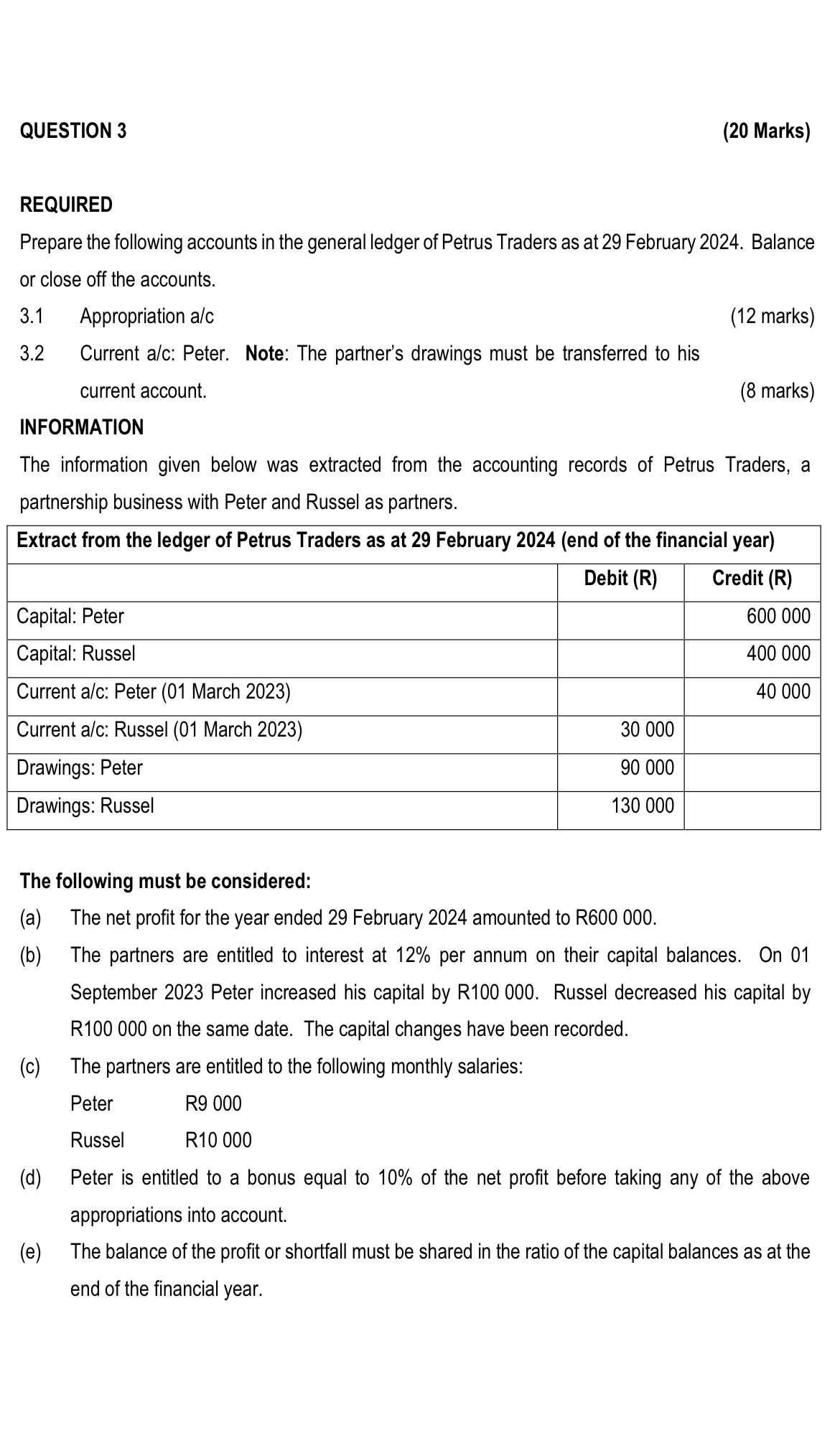 QUESTION 3 ( 2 0 Marks ) REQUIRED Prepare the