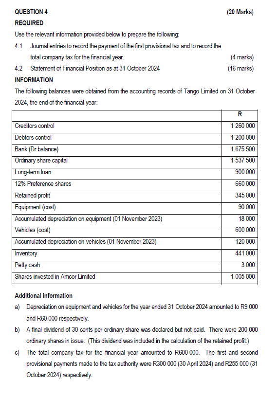 QUESTION 4 ( 2 0 Marks ) REQUIRED Use the