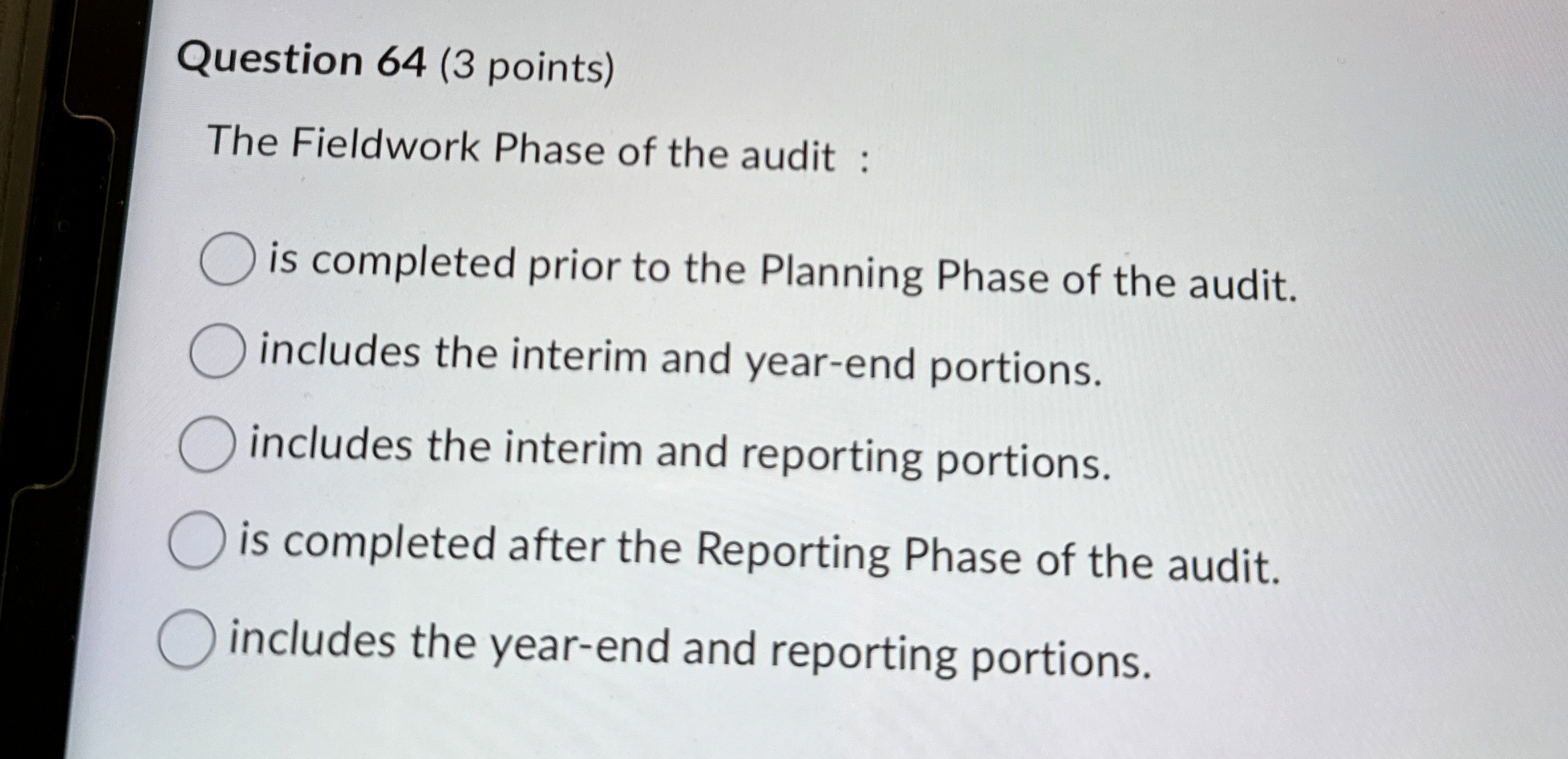 Question 6 4 ( 3 points ) The Fieldwork Phase of