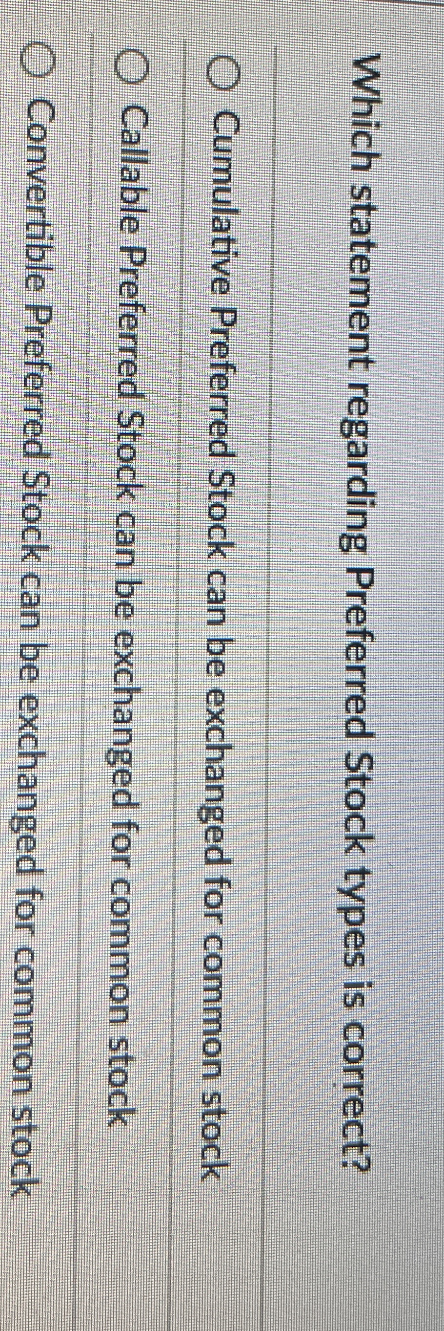 Which statement regarding Preferred Stock types
