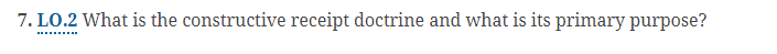 LO . 2 What is the constructive receipt doctrine