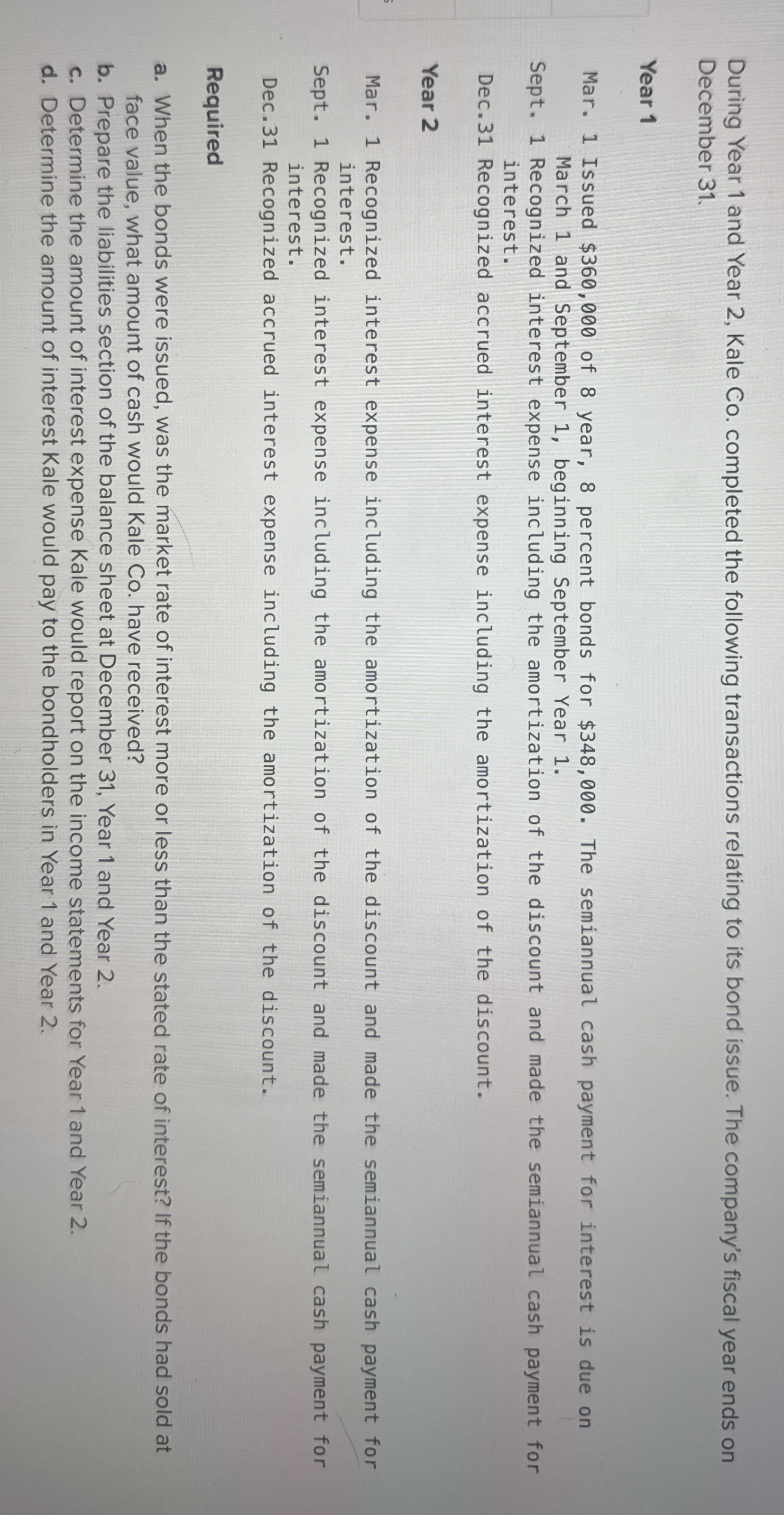 During Year 1 and Year 2 , Kale Co . completed