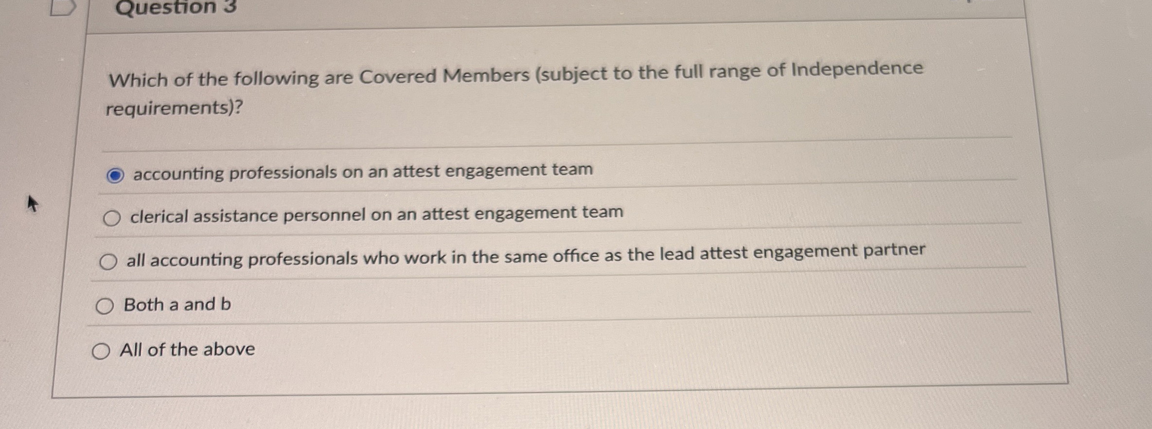 Question 3 Which of the following are Covered