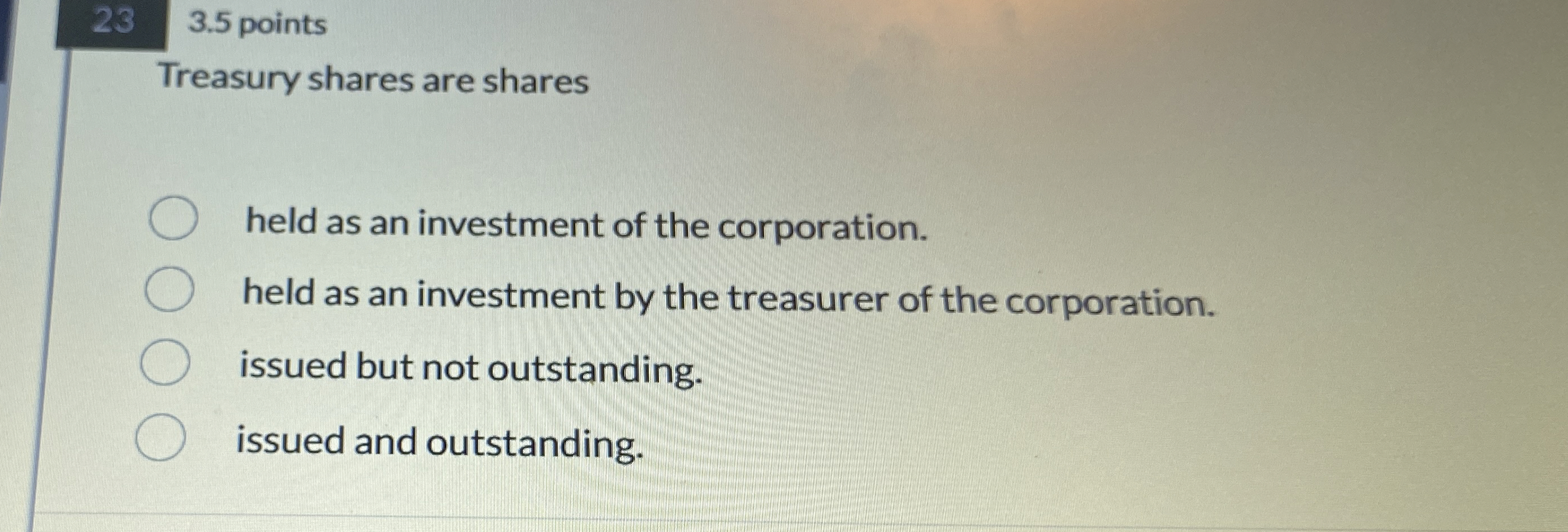 2 3 , 3 . 5 points Treasury shares are shares