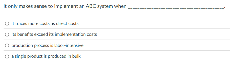 It only makes sense to implement an ABC system