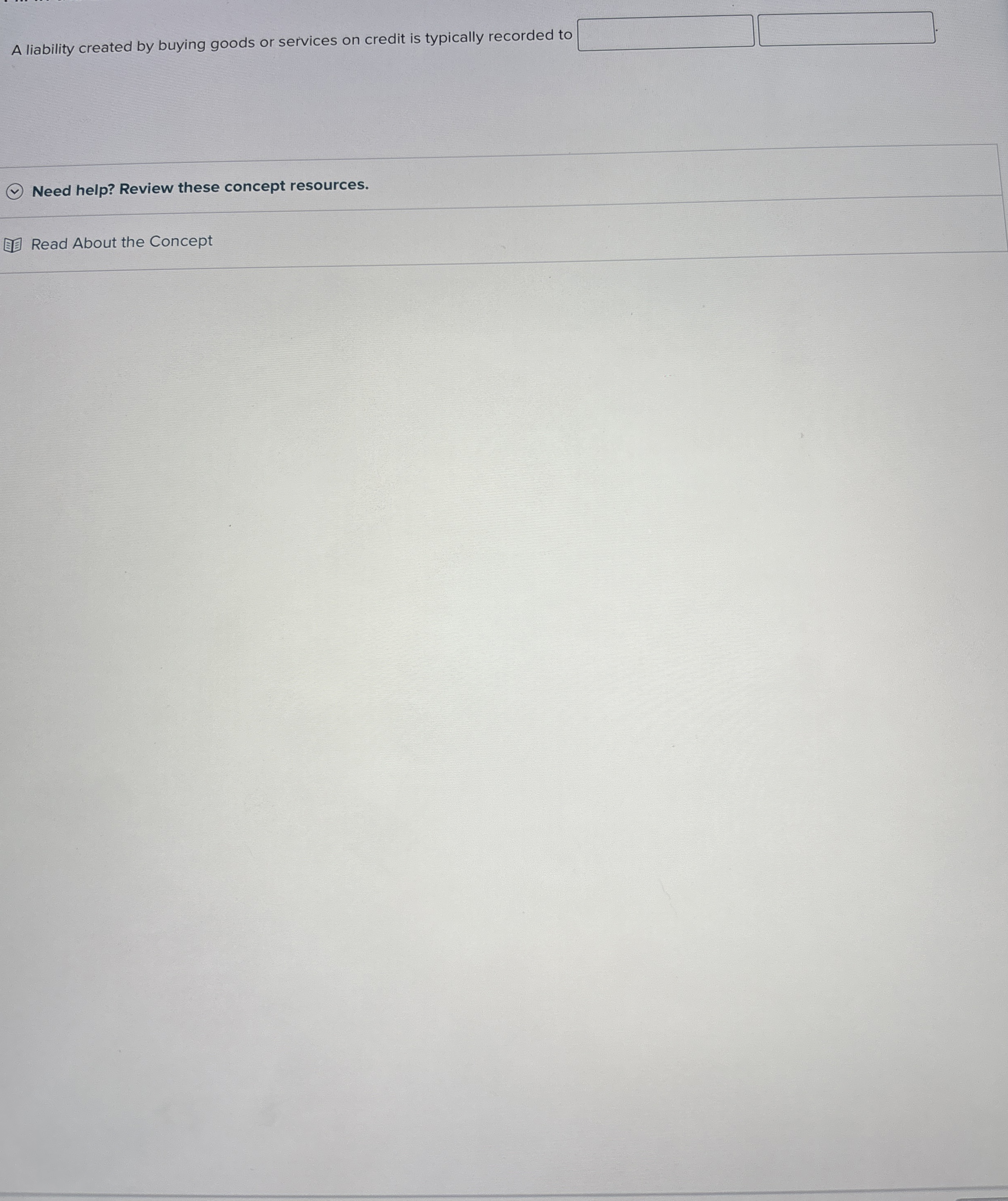 A liability created by buying goods or services