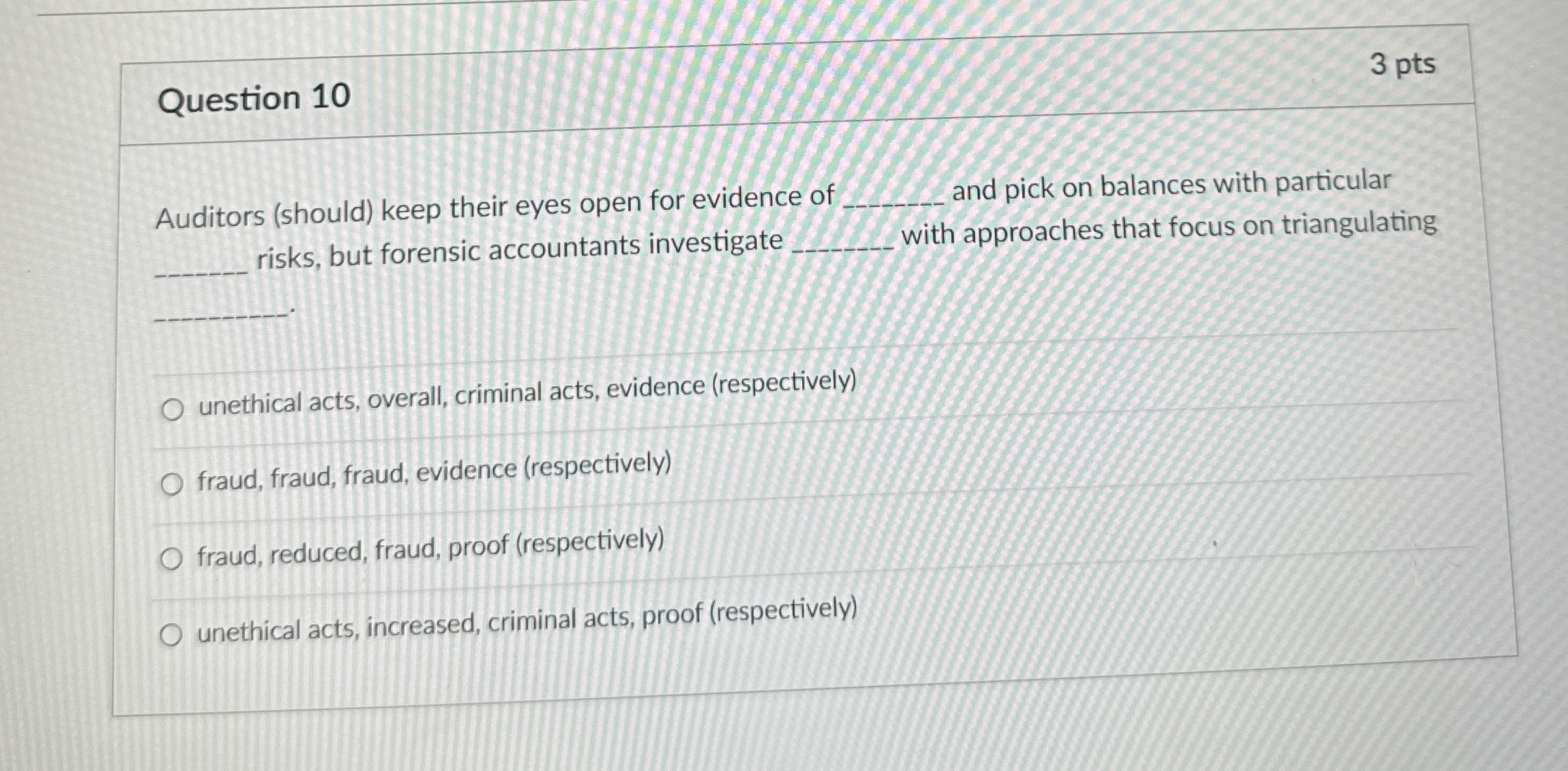 Question 1 0 Auditors ( should ) keep their eyes