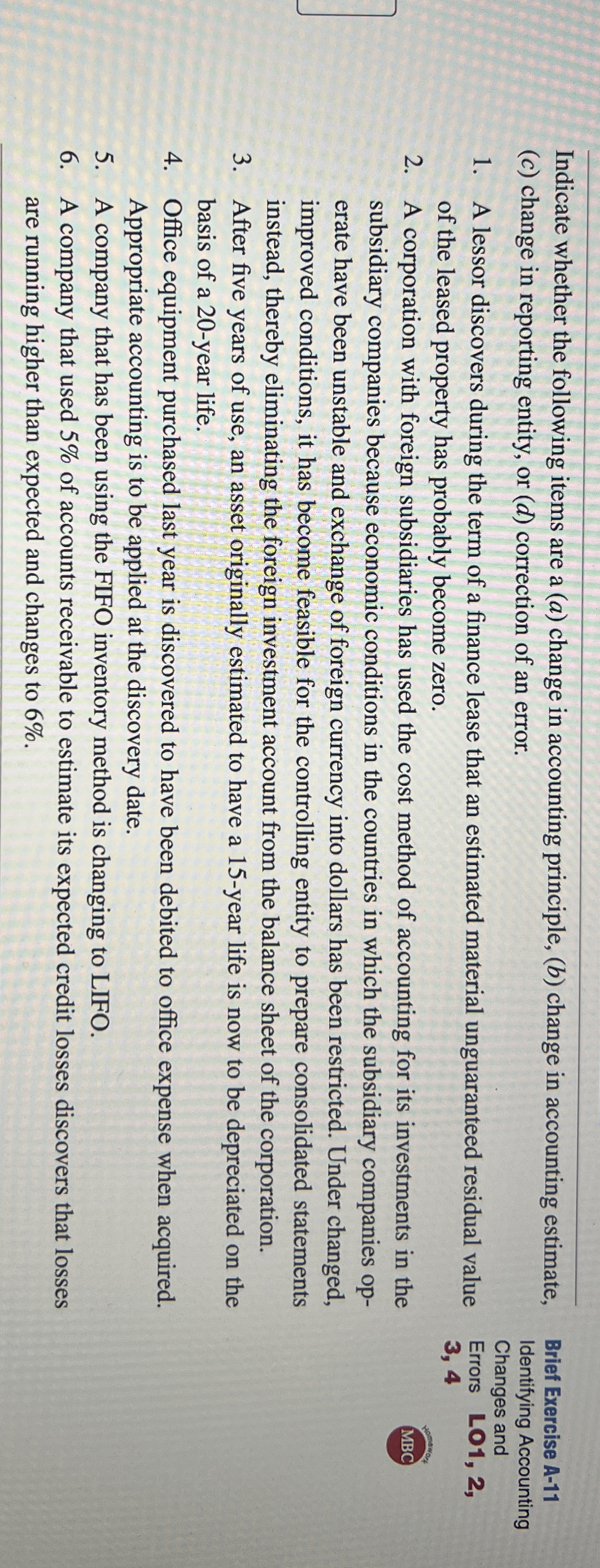 Indicate whether the following items are a ( a )