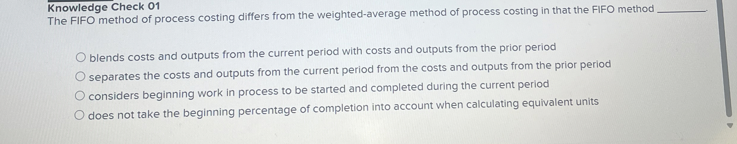 Knowledge Check 0 1 The FIFO method of process